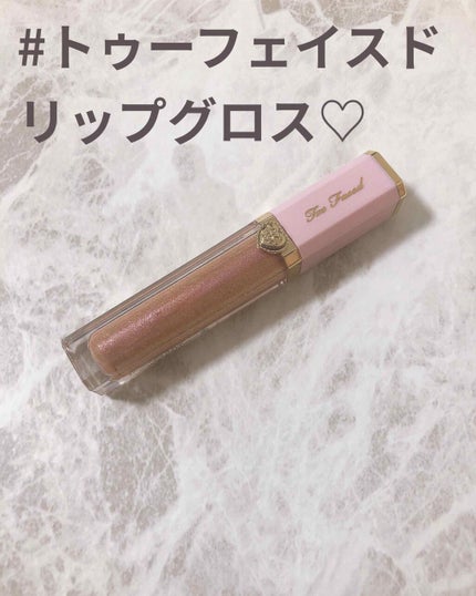 リッチ&ダズリン ハイシャイン スパークリング リップグロス/Too Faced/リップグロスを使ったクチコミ(1枚目)
