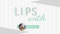 空山きょうやさんの【一軍コスメ】はあの人気ブランド…!LIPS withのサムネイル