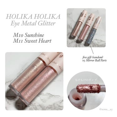 HOLIKA HOLIKA アイメタルグリッターのクチコミ「
✔︎ HOLIKA HOLIKA｜アイメタルグリッター｜M10 サンシャイン，M11 スイー.....」（3枚目）