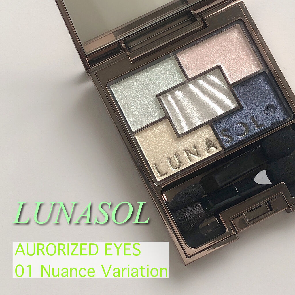 オーロライズアイズ 01 Nuance Variation/LUNASOL/アイシャドウパレットを使ったクチコミ（1枚目）