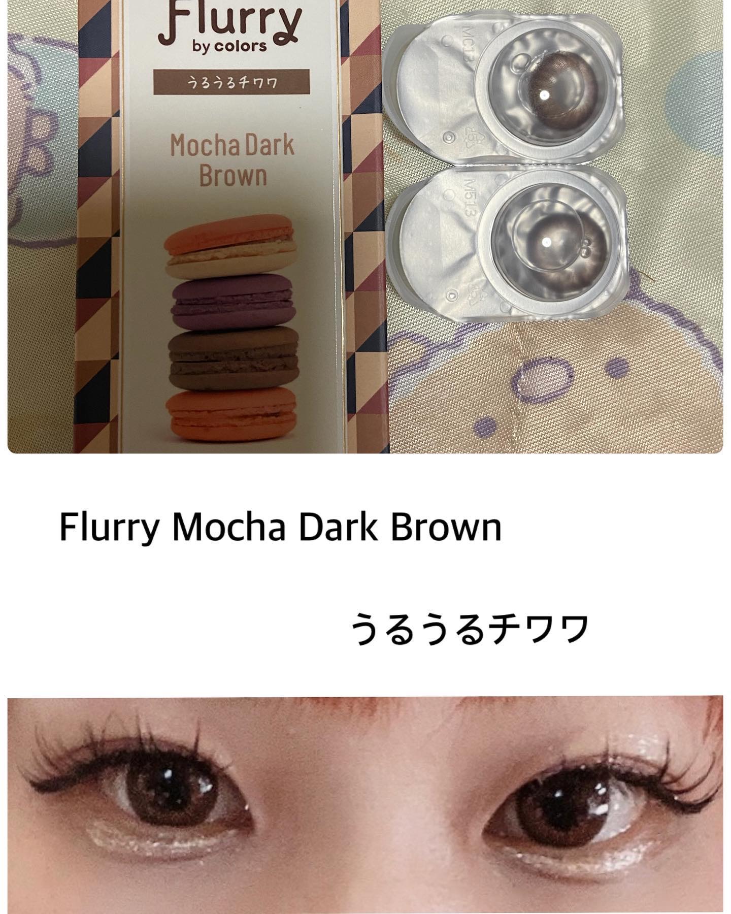 Flurry by colors 1day モカダークブラウン(うるうるチワワ)/Flurry by colors/ワンデー（１DAY）カラコンを使ったクチコミ（1枚目）