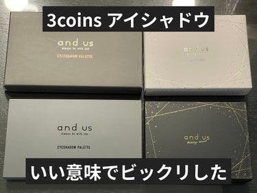 3COINS
and us
アイシャドウパレット　ベージュブラウンと
ホリデー限定　ブルベ向けパレットを購入しました‼︎

1つ550円ですよ、税込で。
ホリデーの方はラメマスカラも入ってます。

結論