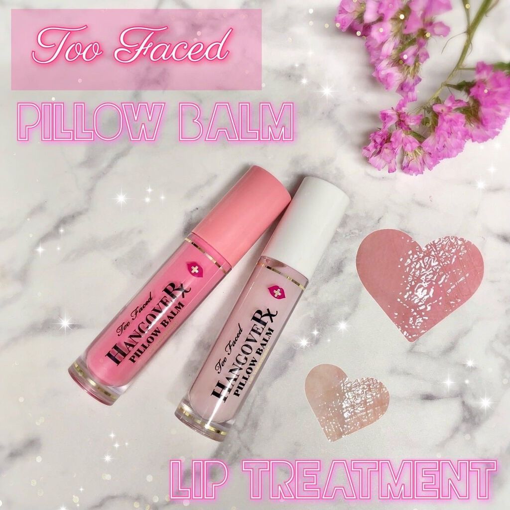 ～トゥー フェイスド ハングオーバー～ ピロー バーム リップ トリートメント/Too Faced/リップ美容液を使ったクチコミ（1枚目）