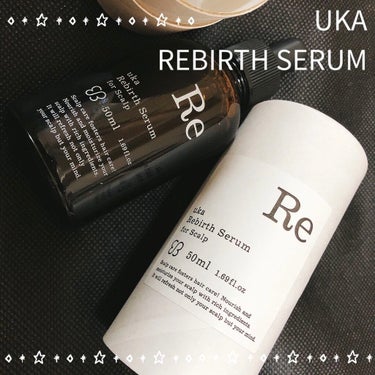 uka Rebirth Serum for Scalp/uka/頭皮ケアを使ったクチコミ（1枚目）