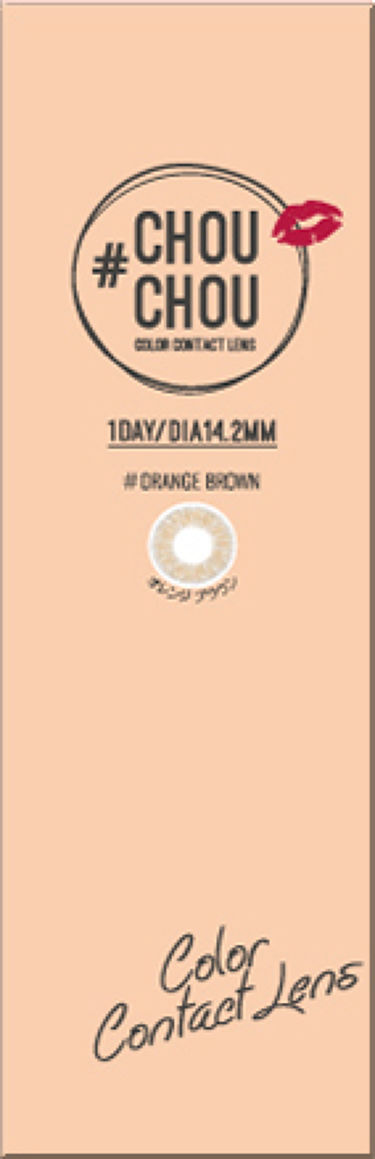 #CHOUCHOU（チュチュ）1day Orange Brown（オレンジブラウン）