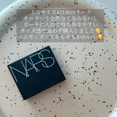 NARS ブラッシュ ミニのクチコミ「𝗡𝗔𝗥𝗦大人気チークのミニサイズ✨
 𝗰𝗼𝗹𝗼𝗿は𝟰𝟭𝟬𝟬
𝟮.𝟱𝗴 𝟮𝟱𝟯𝟬円のミニサイズチ.....」（2枚目）