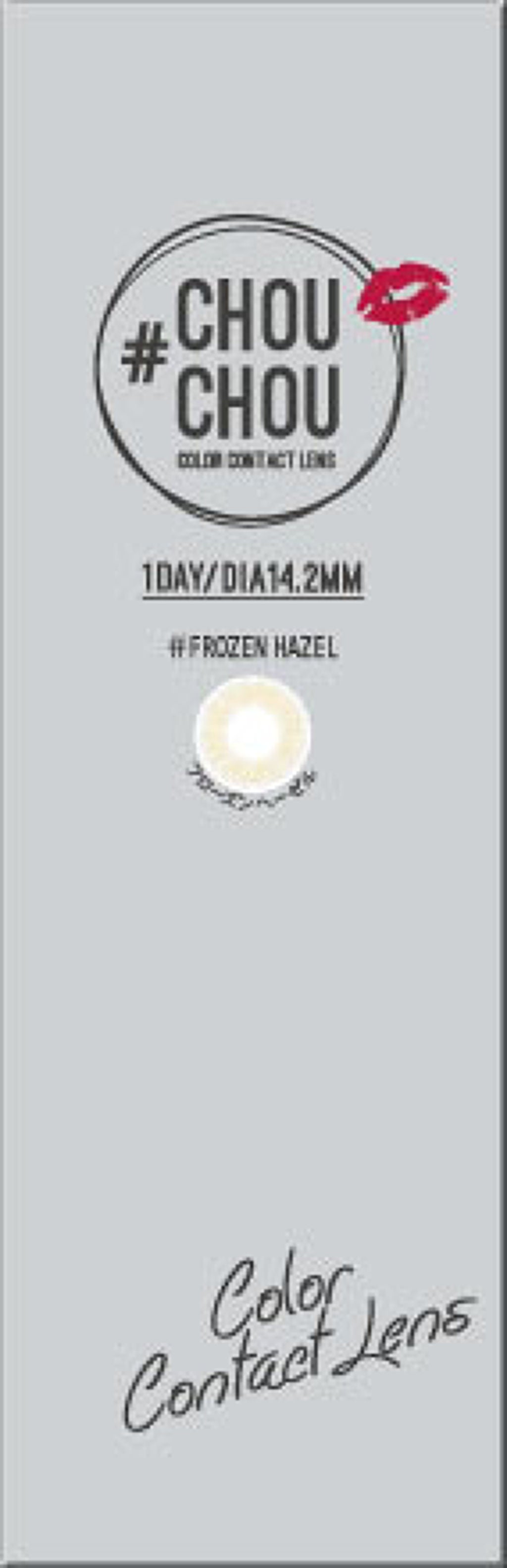 #CHOUCHOU(チュチュ)1day Frozen Hazel(フローズンヘーゼル)