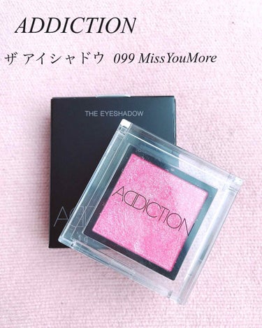 《ｱｲｼｬﾄﾞｳ》
ADDICTION
ザ アイシャドウ  099  MissYouMore

⇒2000円


とってもかわいいピンク!!

きらきらでのせると華やかな感じになります！

艶があってラ