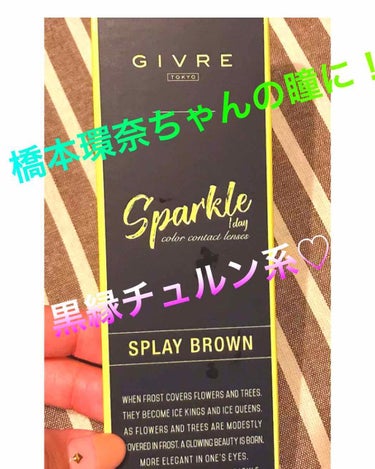 🌸ジーヴル スパークル 1day
＊Spray Brown

カラコン紹介✨

10枚入り
1day
DIA 14.2
着色直径 13.0
BC 8.6

黒木メイサちゃんがモデルのカラコン。

黒縁チ