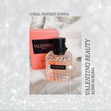 ヴァレンティノ ビューティ ボーン イン ローマ コーラル ファンタジー ドンナ オードパルファンのクチコミ「▶︎ VALENTINO BEAUTY
BORN IN ROMA CORAL FANTASY .....」（1枚目）