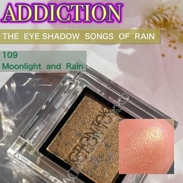 アディクション ザ アイシャドウ ソングス オブ レイン  109 Moonlight and Rain/ADDICTION/シングルアイシャドウを使ったクチコミ（1枚目）