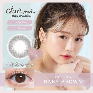 Chu's me Chu's me 1monthのクチコミ「Chu's meベイビーブラウン


1ヶ月　約1550円


☆着色直径　13.5mm

☆.....」（1枚目）