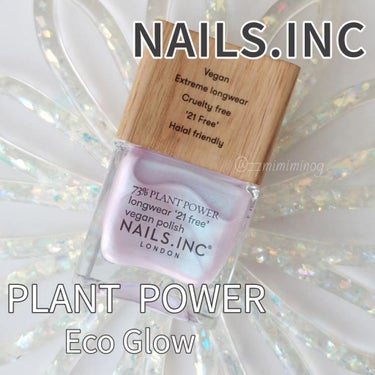 nails inc. プラント パワー ネイルポリッシュのクチコミ「ネイルズインク
PLANT POWER
Eco Glow

ネイルズインクのポリッシュデビュー.....」（1枚目）