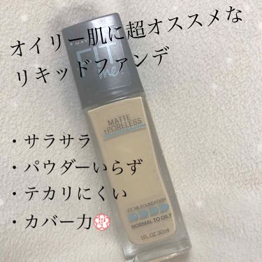 フィットミーリキッドファンデーション Maybelline New Yorkの口コミ オイリー肌におすすめのリキッドファンデーション オイリー肌 ニキビ肌 By てんぼう 混合肌 代前半 Lips