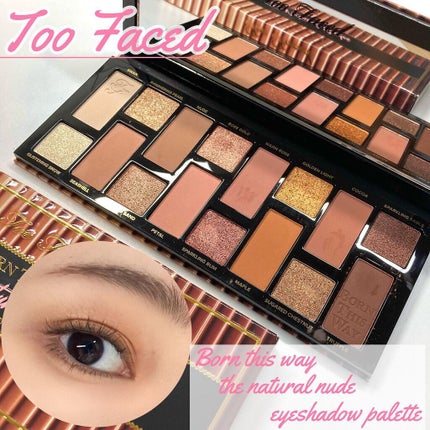 ボーン ディス ウェイ ザ ナチュラル ヌード アイシャドウ パレット/Too Faced/アイシャドウパレットを使ったクチコミ(1枚目)