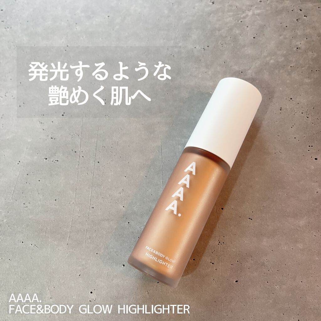 FACE&BODY GLOW HIGHLIGHTER/AAAA./リキッドハイライトを使ったクチコミ（1枚目）