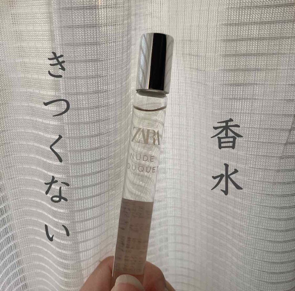 ZARA ヌードブーケ オードパルファム (香水 ロールオンタイプ)/ZARA/香水(レディース)を使ったクチコミ(1枚目)