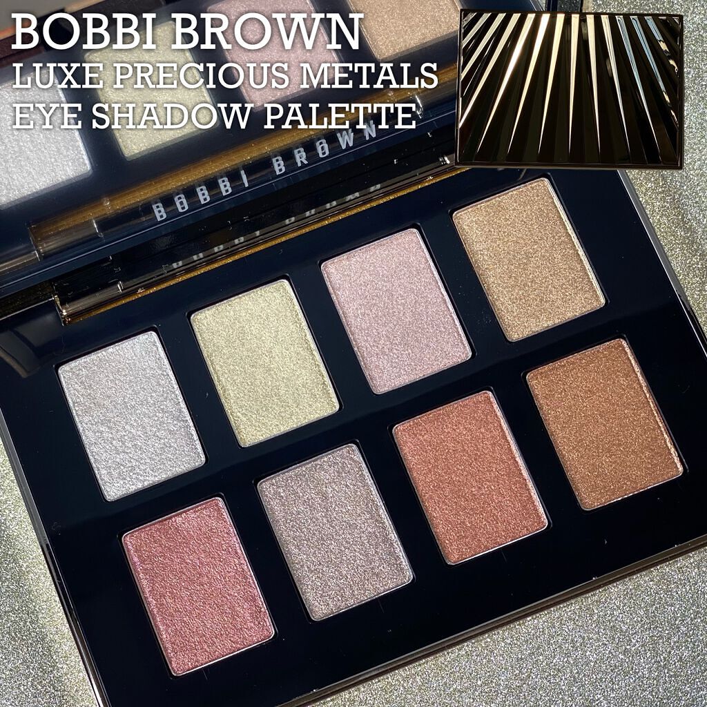 リュクス プレシャス メタルズ アイシャドウ パレット/BOBBI BROWN/アイシャドウパレットを使ったクチコミ(1枚目)