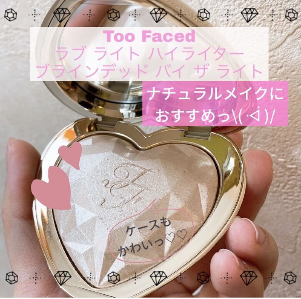 ラブ ライト ハイライター/Too Faced/パウダーハイライトを使ったクチコミ（1枚目）