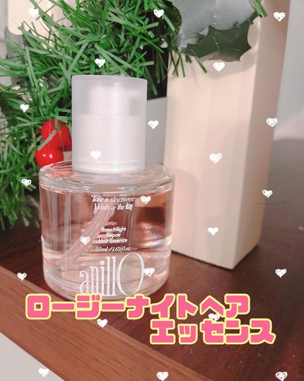 ロージーナイトヘアエッセンス/ANILLO/ヘアオイルを使ったクチコミ(1枚目)