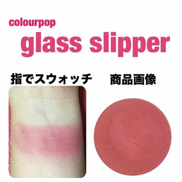 Glass Slipper/ColourPop/パウダーチークを使ったクチコミ（1枚目）