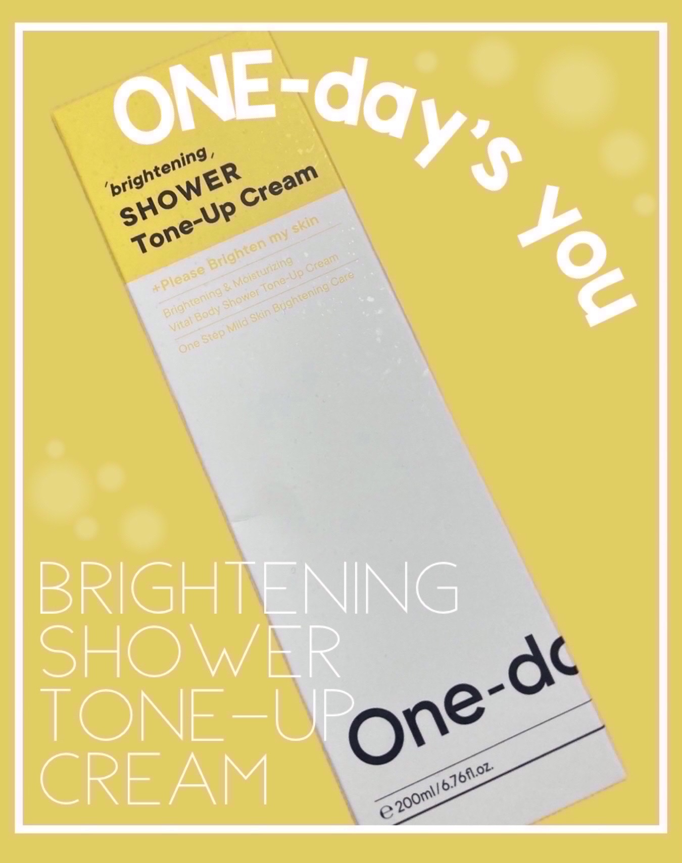 ブライトニングシャワートーンアップクリーム/One-day's you/ボディグッズを使ったクチコミ（1枚目）