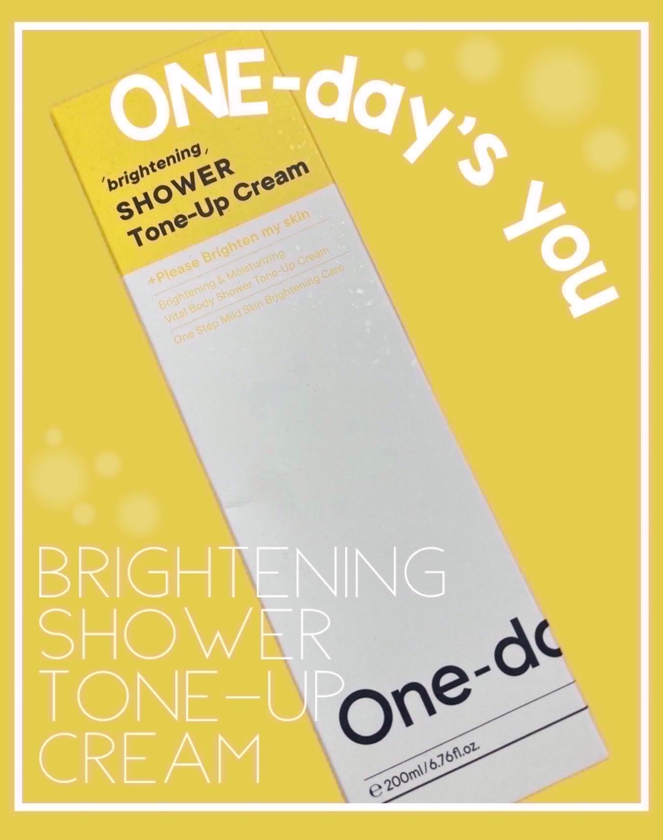 ブライトニングシャワートーンアップクリーム/One-day's you/ボディグッズを使ったクチコミ(1枚目)