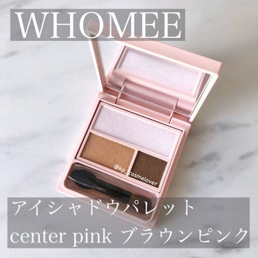 フーミー アイシャドウパレット center pink/WHOMEE/パウダーアイシャドウを使ったクチコミ（1枚目）