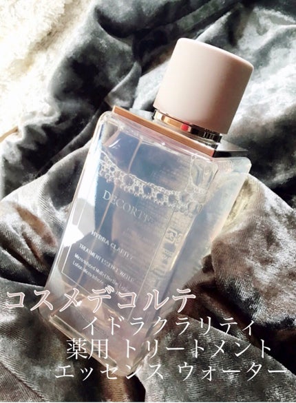 イドラクラリティ 薬用 トリートメント エッセンス ウォーター/DECORTÉ/化粧水を使ったクチコミ(1枚目)