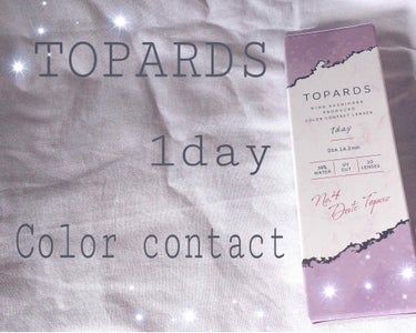 TOPARDS 1day/TOPARDS/ワンデー（１DAY）カラコンを使ったクチコミ（1枚目）