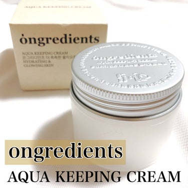 Aqua Keeping Cream/Ongredients/フェイスクリームを使ったクチコミ（1枚目）