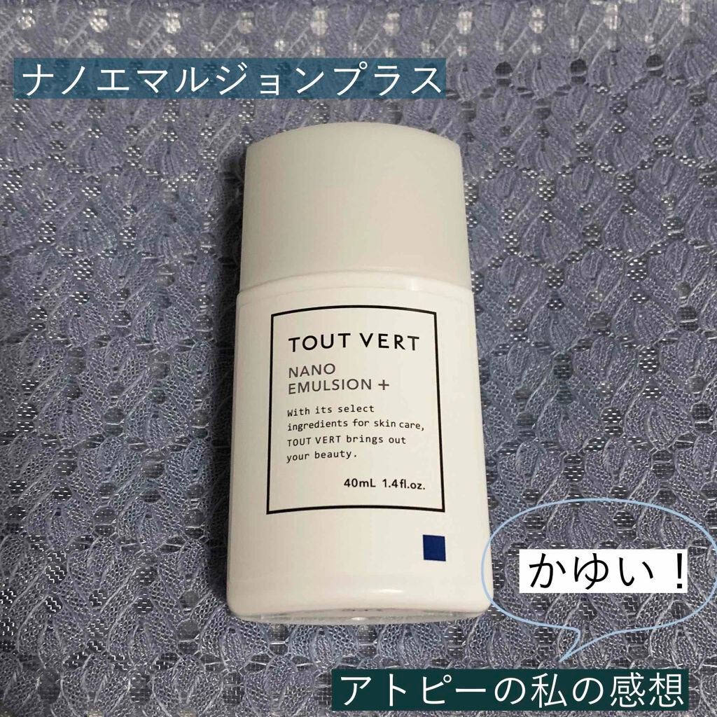 ナノエマルジョン プラス/TOUT VERT/乳液を使ったクチコミ(1枚目)