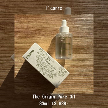 The Origin Pure Oil/t'aarre/美容液を使ったクチコミ（2枚目）