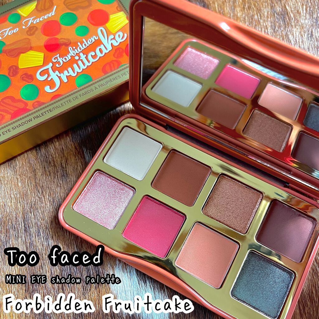  フォビドゥン フルーツケーキ ミニ アイシャドウ パレット/Too Faced/アイシャドウパレットを使ったクチコミ（1枚目）