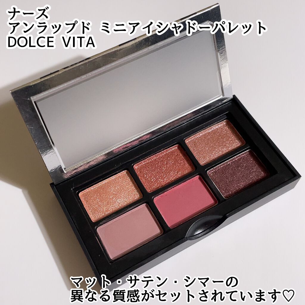 アンラップド ミニアイシャドーパレット DOLCE VITA/NARS/アイシャドウパレットを使ったクチコミ（2枚目）