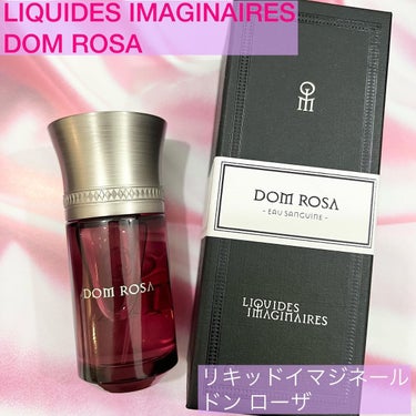 DOM ROSA/LIQUIDES IMAGINAILES/香水(レディース)を使ったクチコミ（1枚目）