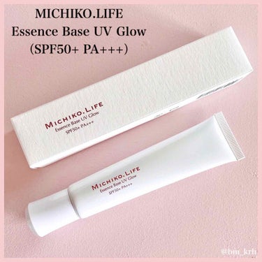 MICHIKO.LIFE エッセンスベースUVグロウのクチコミ「🌸MICHIKO.LIFE🌸
エッセンスベースUVグロウ
（SPF50+ PA+++）

.....」（1枚目）