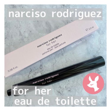 ナルシソ ロドリゲス ナルシソ ロドリゲス フォーハー オードトワレのクチコミ「【 narciso rodriguez 】

for her EDT (パフュームペン)

ま.....」（1枚目）