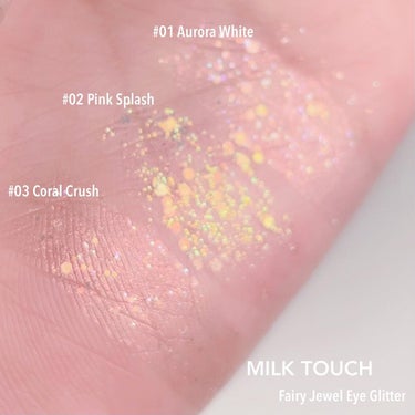 フェアリージュエルアイグリッター Pink Splash Jewelry/Milk Touch/リキッドアイシャドウを使ったクチコミ（2枚目）