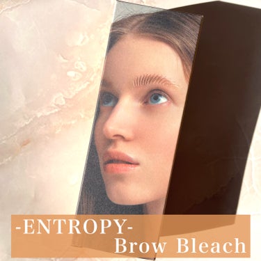 BROW BLEACH/ENTROPY/ブリーチ剤を使ったクチコミ（2枚目）