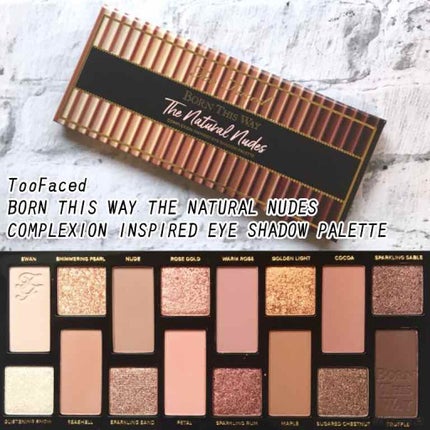 ボーン ディス ウェイ ザ ナチュラル ヌード アイシャドウ パレット/Too Faced/アイシャドウパレットを使ったクチコミ(1枚目)