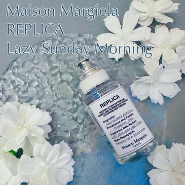 レプリカ レイジー・サンデーモーニング オードトワレ/MAISON MARTIN MARGIELA PARFUMS/香水(レディース)を使ったクチコミ（1枚目）