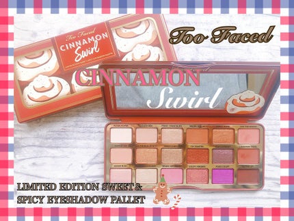 シナモン スワール アイシャドウ パレット/Too Faced/アイシャドウパレットを使ったクチコミ(1枚目)