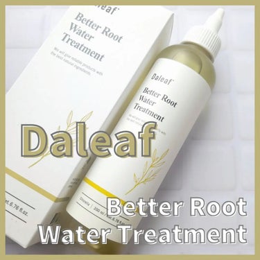 Daleaf ベター ルートウォータートリートメントのクチコミ「🌷商品
ブランド：Daleaf
アイテム：Better Root Water Treatmen.....」（1枚目）