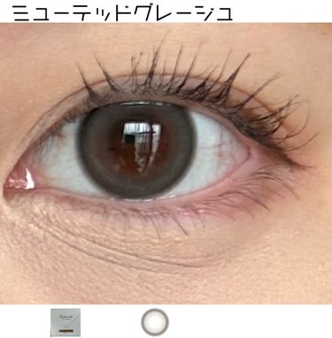 Chu's me Chu's me 1monthのクチコミ「チューズミー 1month
ミューテッドグレージュ

DIA 14.2mm
着色直径　13.5.....」（1枚目）