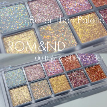 ベターザンパレット 00 ライト&グリッターガーデン(LIGHT & GLITTER GARDEN)/rom&nd/アイシャドウパレットを使ったクチコミ（1枚目）