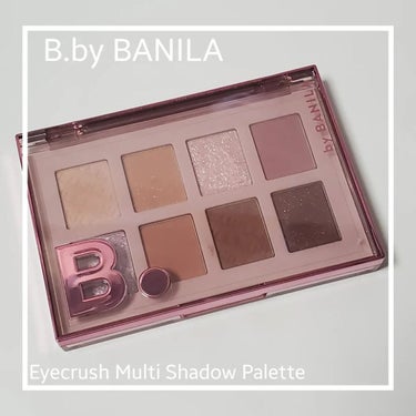 B. by BANILA アイクラッシュマルチシャドウパレットのクチコミ「【スウォッチ&メイク】B. by BANILA Eyecrush Multi Shadow P.....」（1枚目）