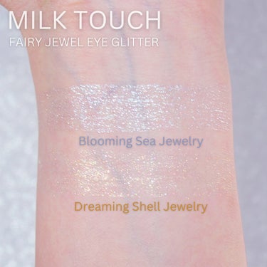 フェアリージュエルアイグリッター Dreaming Shell Jewelry/Milk Touch/リキッドアイシャドウを使ったクチコミ（2枚目）