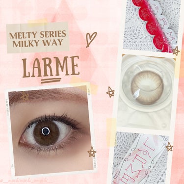 LARME MELTY SERIES(ラルムメルティシリーズ) ミルキーウェイ/LARME/カラーコンタクトレンズを使ったクチコミ（3枚目）