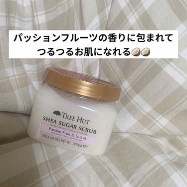 TREE HUTのShea Sugar Scrubをアイハーブで購入したのてレビューします🥥

香りはパッションフルーツとグァバにしました！とってもフルーティで美味しい匂い。
本当はジャスミン？がよかっ